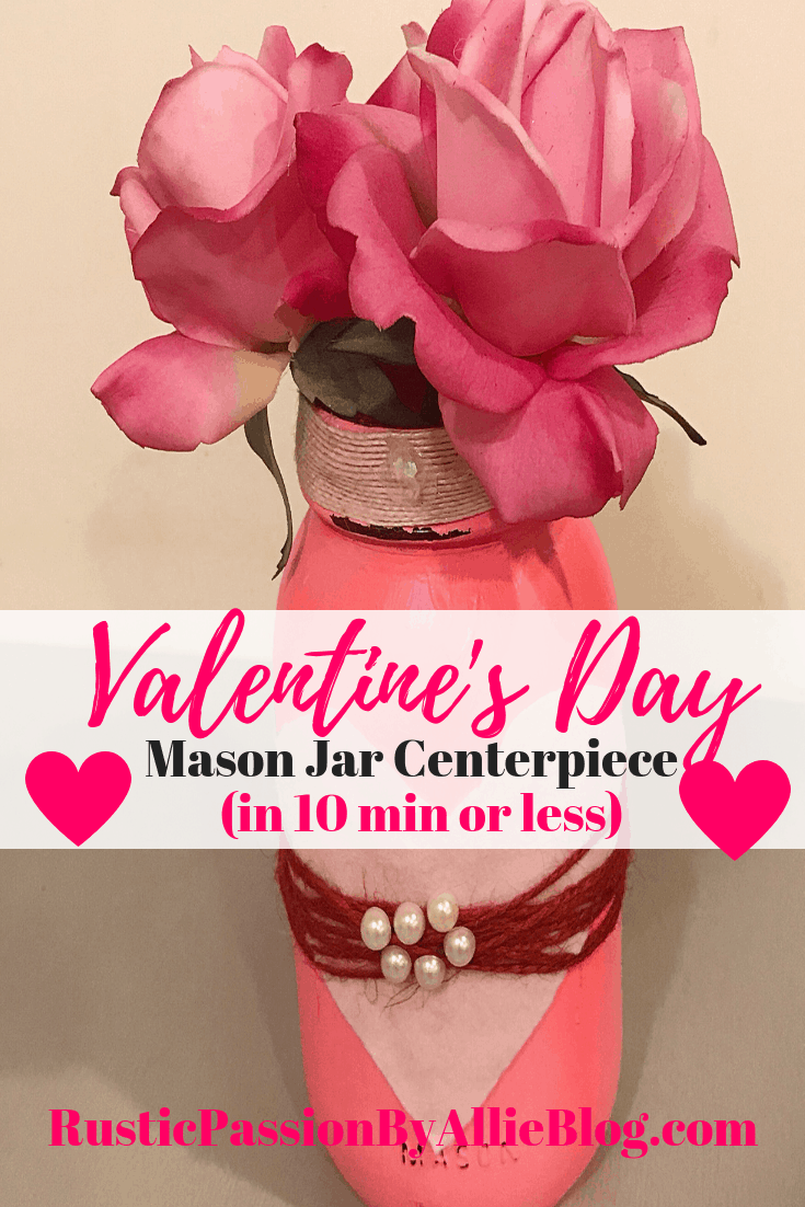 DIY Valentine's Day Mason Jar Centerpiece