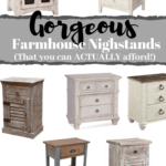 Gorgeous Farmhouse Nightstands that you can actually afford. I love white washed and the two toned wood style. If you are looking for farmhouse furniture on a budget look no further. This is the best selection of Joanna Gaines inspired furniture.