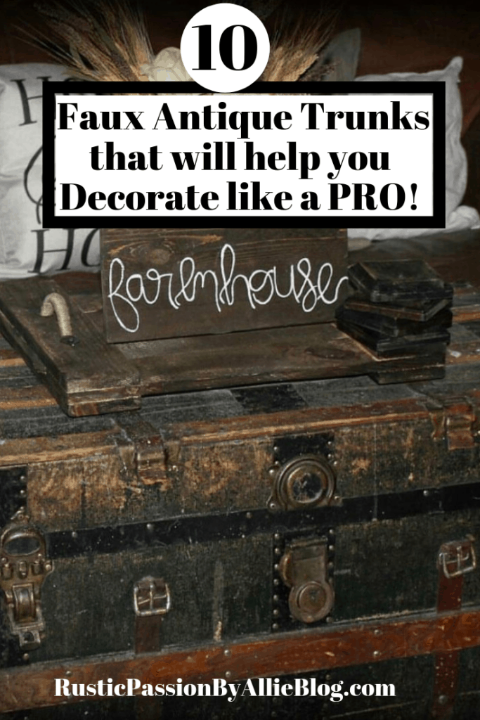 black and wood vintage antique trunk with text overlay - 10 faux antique trunks that will help you decorate like a pro.