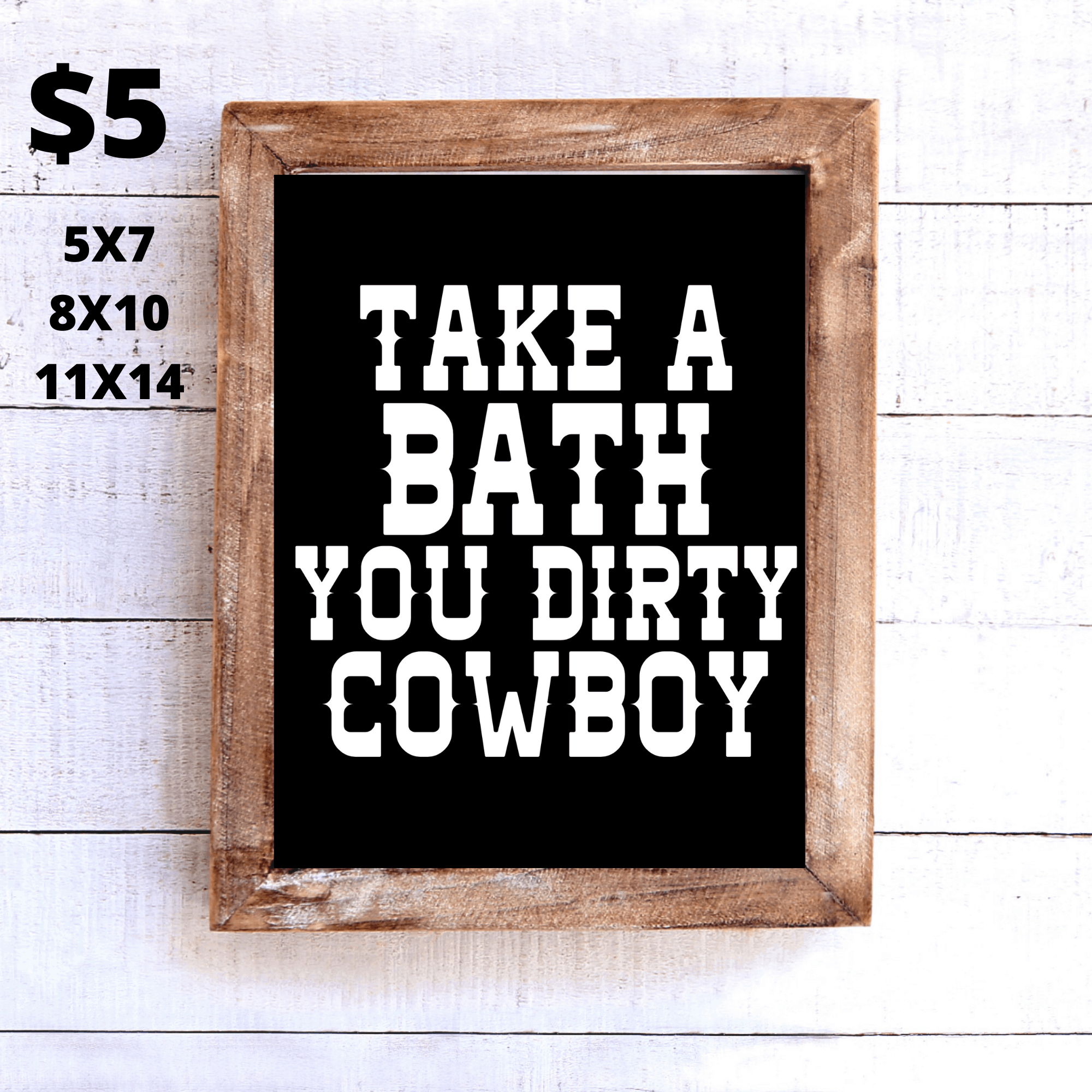 take-a-bath-you-dirty-cowboy-print